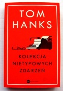 KOLEKCJA NIETYPOWYCH ZDARZEŃ - Tom Hanks