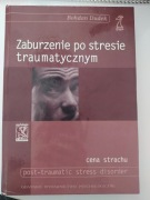 Zaburzenie po stresie traumatycznym. B. Dudek