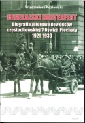 Generalski konterfekt. Biografia zbiorowa dowódców częstochowskiej...