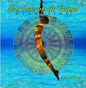 Les Secrets du Temps  Atlantide