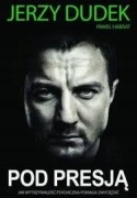 Pod presją Jerzy Dudek, Paweł Habrat - stan DOBRY