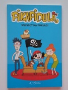 Agnieszka Surma "Pikapidula - wszyscy na pokład