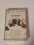Kaseta magnetofonowa DE MONO OH YEAH!