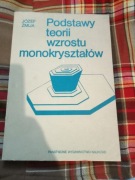 Józef Żmija "podstawy teorii wzrostu monokryształów"