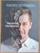 Włam się do mózgu Radosław Kotarski