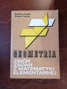 Geometria. Zbiór zadań z matematyki elementarnej. S.Serafin