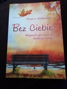 Bez ciebie wsparcie po stracie bliskiej osoby