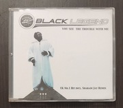 Black Legend - You see the trouble with me (singiel)