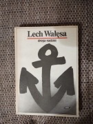 Droga nadziei  Lech Wałęsa