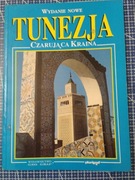 Tunezja czarująca kraina wydanie nowe Geo-graf