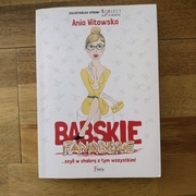 Babskie fanaberie...czyli w cholerę z tym wszystkim - Ania Witowska