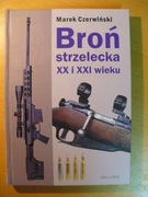 BROŃ STRZELECKA XX i XXI WIEKU