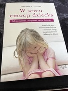 W sercu emocji dziecka isabelle filliozat stan idealny