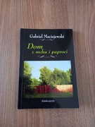 Gabriel Maciejewski - Dom z mchu i paproci