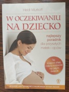 W oczekiwaniu na dziecko Heidi Murkoff