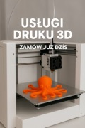 Usługa wydruku 3D na zamówienie