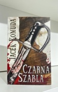 Czarna szabla - Jacek Komuda