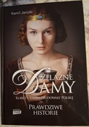 Żelazne Damy. Kobiety, które zbudowały Polskę. K. Janicki