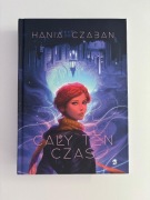 Cały ten czas - Hania Czaban