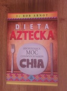 Bob Arnot - Dieta Aztecka