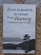 Życie to podróż, to ocean. Z Julią Hartwig rozmawia Artur Cieślar