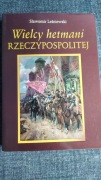 Wielcy hetmani RZECZYPOSPOLITEJ