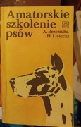 Amatorskie szkolenie psów - A. Brzezicha, H. Lisiecki 