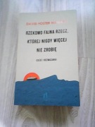 RZEKOMO FAJNA RZECZ, KTÓREJ NIGDY../ WALLACE