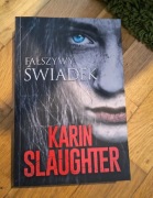 Karin Slaughter Fałszywy świadek 
