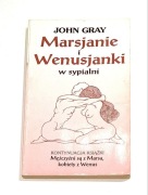 Marsjanie i Wenusjanki w sypialni John Gray