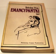Emancypantki Bolesław Prus Tom I