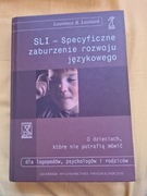 SLI Specyficzne zaburzenie rozwoju jezykowego L. Leonard