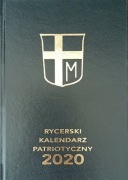 Polskie Zadziwienia - Rycerski Kalendarz Patriotyczny 2020