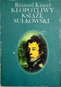 Kłopotliwy książę Sułkowski R.Kincel