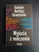 Wyjścia z milczenia - G Herling -Grudziński