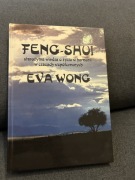Feng - shui. Starożytna wiedza o życiu w harmonii w czasach współczesnych