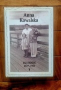 Anna Kowalska Dzienniki 1927-1969