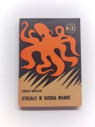Andrzej Winiarski "Strzały w Sierra Madre" wyd. 1