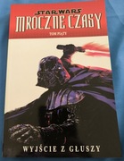 Star Wars. Mroczne czasy 5. Wyjście z głuszy.