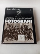 Spojrzenie w przeszłość polskiej fotografii