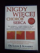 Nigdy więcej chorób serca- Dr Louis J. Ignarro 