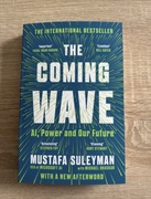 The Coming Wave AI, Power and Our Future Mustafa Suleyman