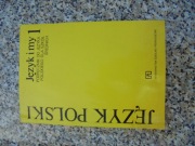 JĘZYK POLSKI. Język i my. podręcznik dla kl. I L.O