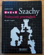 Eade - Szachy. Praktyczny przewodnik - Jak grać i wygrywać?