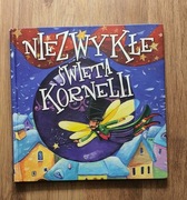 Niezwykłe święta Kornelii Agnieszka Stelmaszczyk