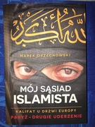 Orzechowski - Mój sąsiad islamista
