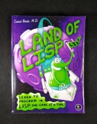 "Land of Lisp" Conrad Barski, learn to program in Lisp one game at a time