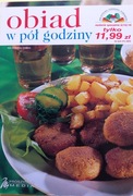 Obiady w pół godziny. 173 przepisów.Polecam,2008 rok.