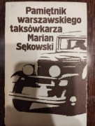 Pamiętnik warszawskiego taksówkarza - Marian Sękowski 