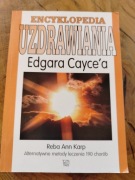 ENCYKLOPEDIA UZDRAWIANIA Edgara Cayce'a Reba Ann Karp